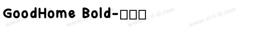 GoodHome Bold字体转换